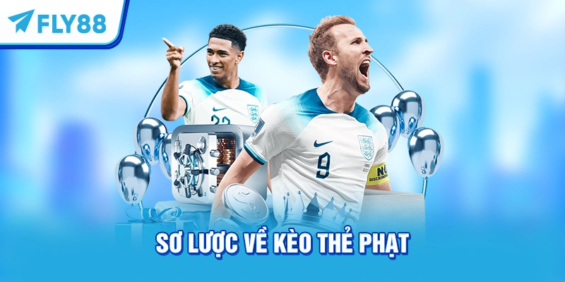 Sơ lược về kèo thẻ phạt 